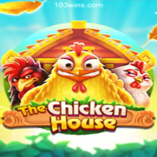 Exploring TheChickenHouse: A Fascinating Game Experience with 103Win.COM Oficial Slots Brasil #1