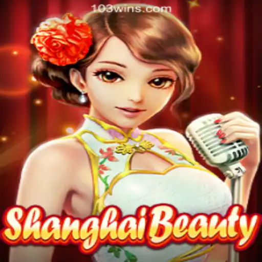 Explore the Thrilling World of ShanghaiBeauty on 103Win.COM Oficial Slots Brasil #1
